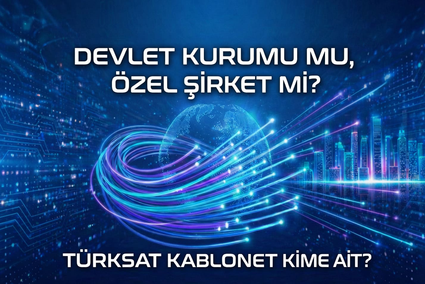 Türksat Kablonet Kime Ait ?